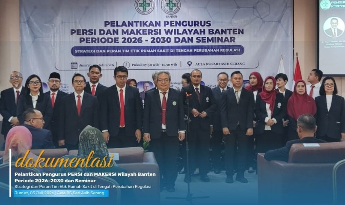 Pelantikan Pengurus PERSI dan MAKERSI Wilayah Banten Periode 2026-2030